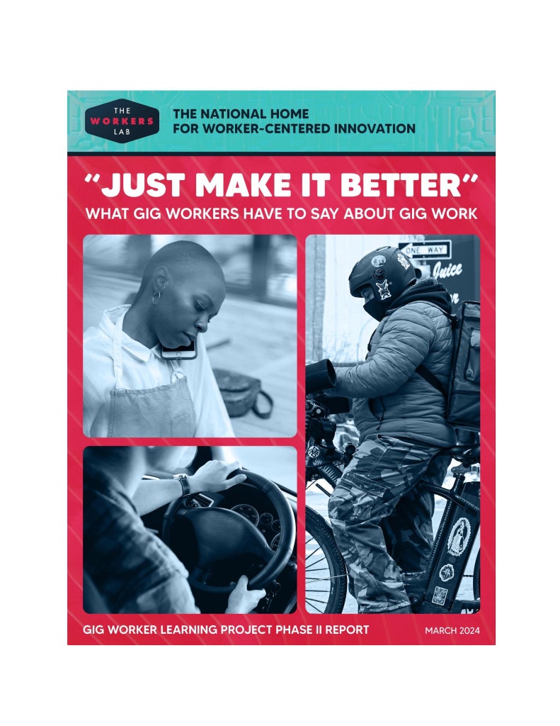 Cover page: "Just Make It Better." What Gig Workers Have to Say About Gig Work